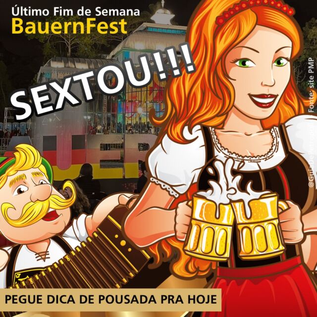 Última sexta da BauernFest! Você vai chegar lá a que horas? 😍 Se precisar de Pousada dá um alô dM. #bauernfest #bauerfest #bauernfestpetropolis #bauer #bauernfest2022 #petropolis